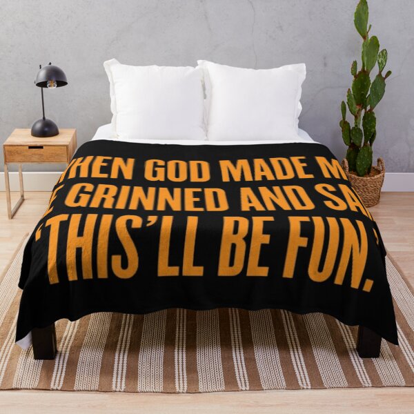 Item preview, When god made me he grinned and said 'thisll be fun' designed and sold by Neurospicy Closet.