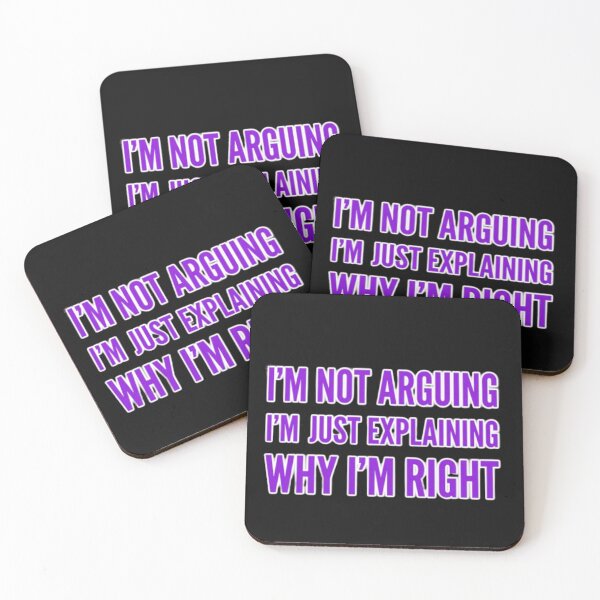 Item preview, I'm not arguing I'm just explaining why I'm right designed and sold by Neurospicy Closet.