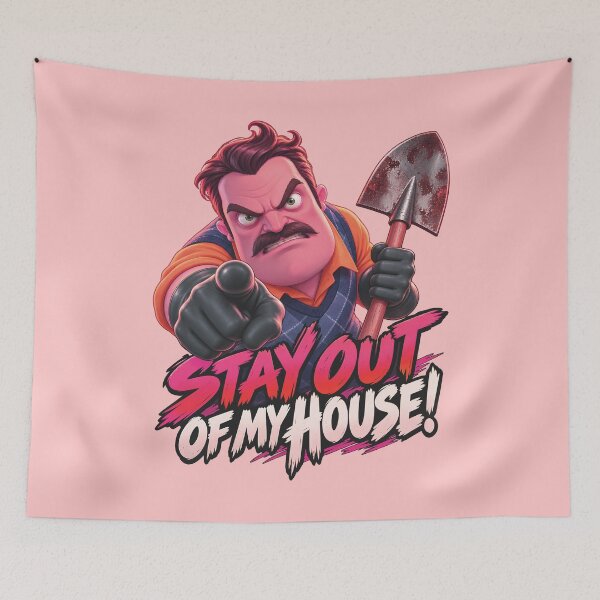 Item preview, Hello Neighbor Stay Out of My House Angry Neighbor designed and sold by karamram.