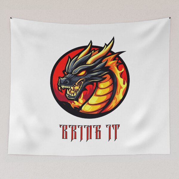 Item preview, BRING IT (Fire Dragon Bold Design) designed and sold by lovewhatyoudo.