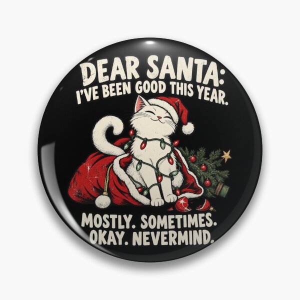 Item preview, Dear Santa I've Been Good This Year Funny Cat Christmas designed and sold by Kladhadredo.