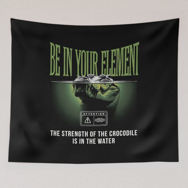 Item preview, Be In Your Element | Crocodile Power and Strength designed and sold by MammothArt.