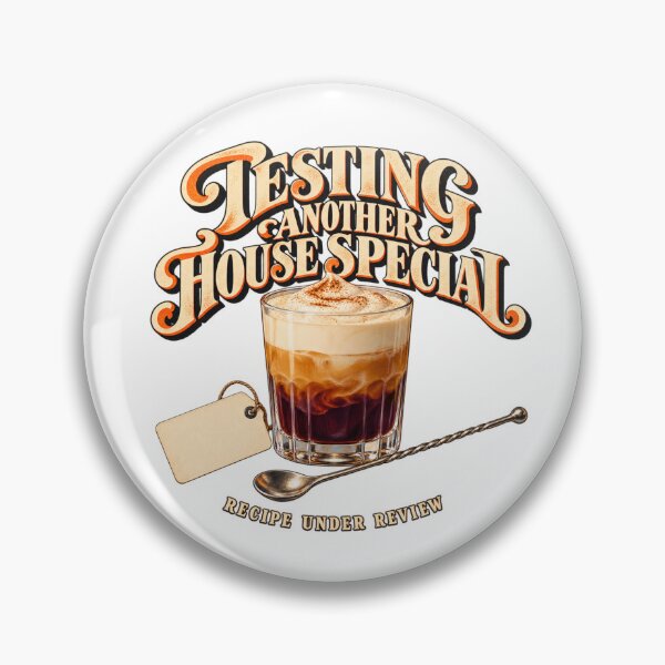 Item preview, Testing Another House Special – Home Café Recipe Humor designed and sold by Golden Era Studio.