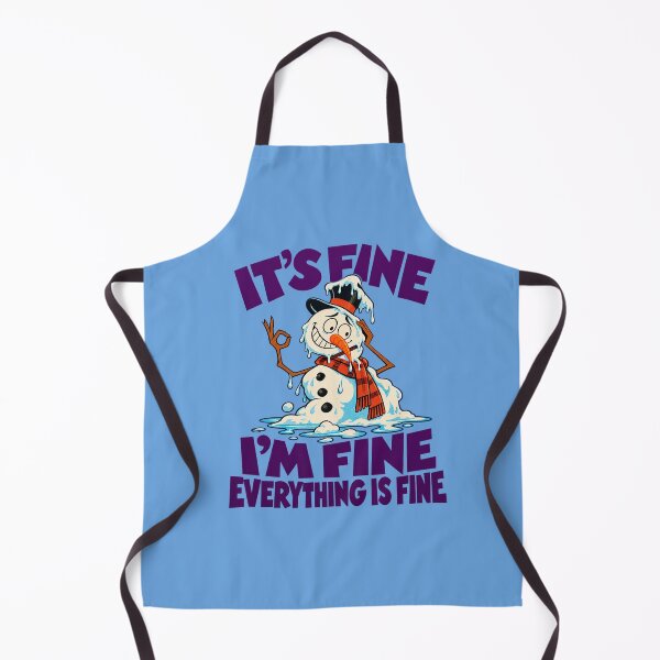 Item preview, It's Fine I'm Fine Everything is Fine Snowman designed and sold by Endless7Art.