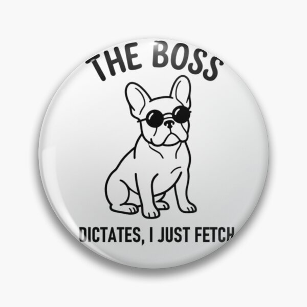 Item preview, The Boss Dictates I Just Fetch Dog Lover Funny T-Shirt designed and sold by Salma.Store.