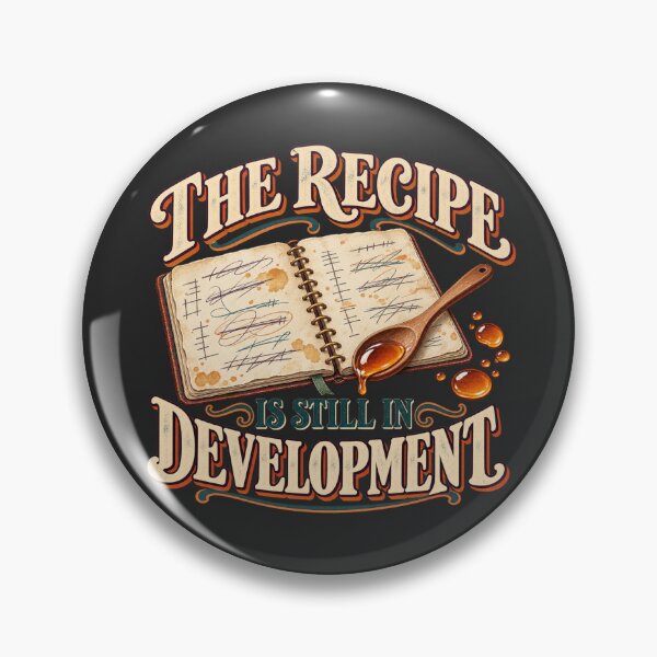 Item preview, The Recipe Is Still in Development – Kitchen Experiment Humor designed and sold by Golden Era Studio.