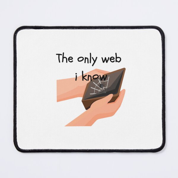Item preview, The Only Web I Know Spider Web Wordplay Pun designed and sold by CraftyUniverse.
