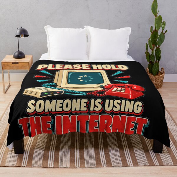 Item preview, Please Hold Someone Is Using The Internet Dial-Up Funny designed and sold by Djikou.