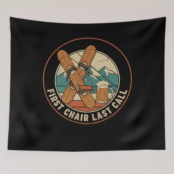 Item preview, First Chair Last Call Snowboard Mountain T designed and sold by GCFULLA.