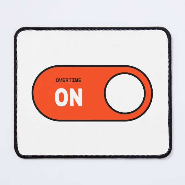 Item preview, Overtime ON – Bold Work Mode Graphic designed and sold by Renzoxr.