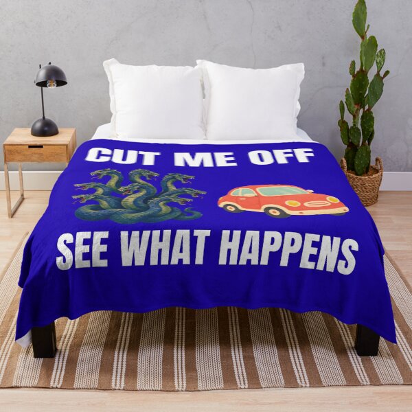 Item preview, Cut me off see what happens designed and sold by fev-rocks.