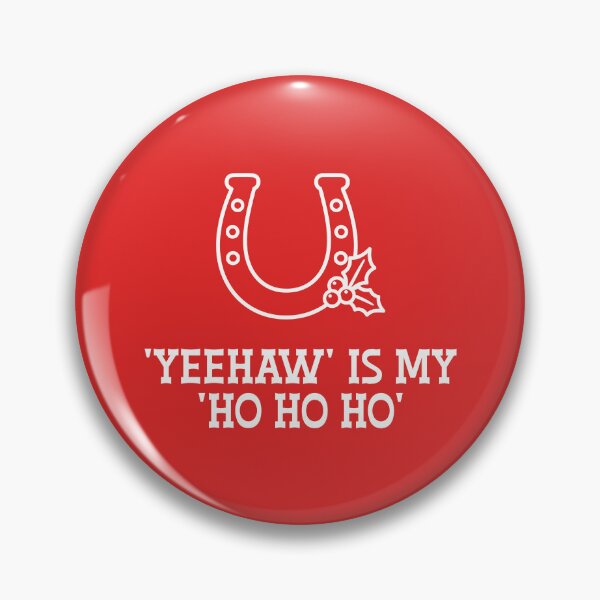 Item preview, Yeehaw Is My Ho Ho Ho designed and sold by theartfulaspie.