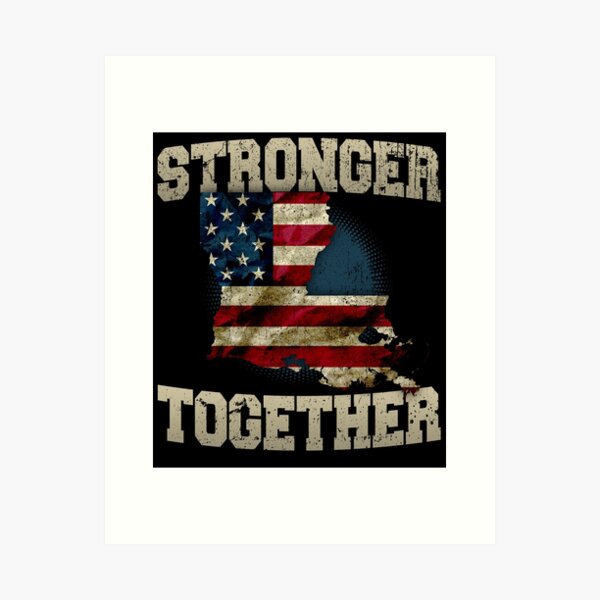 Item preview, Louisiana Stronger Together USA Awesome Design Gift American Pride designed and sold by djpraxis.
