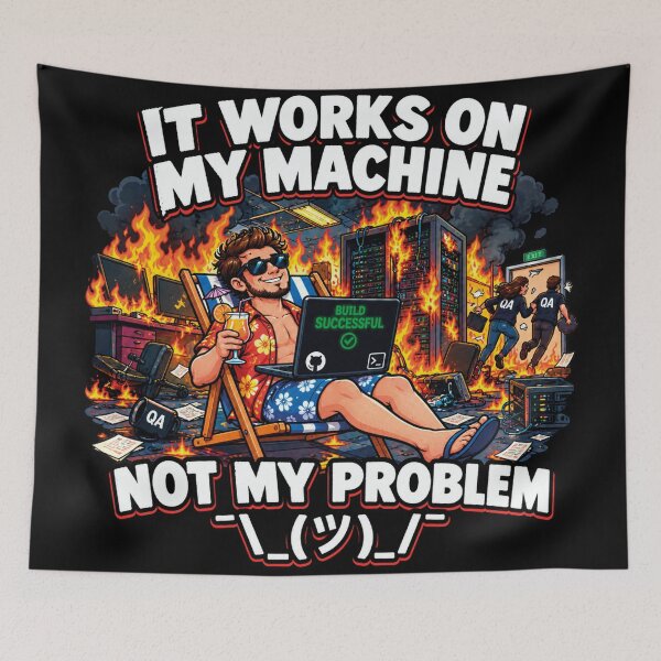 Item preview, It Works On My Machine Not My Problem Programmer designed and sold by CrazySzoopWorld.