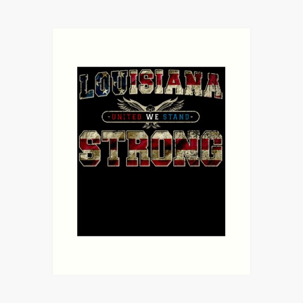 Item preview, Louisiana United We Stand Proud Strong Great Design Gift US Flag designed and sold by djpraxis.