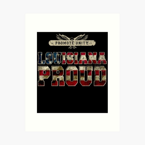 Item preview, Louisiana Proud Promote Unity Proud Strong Awesome Design Gift designed and sold by djpraxis.