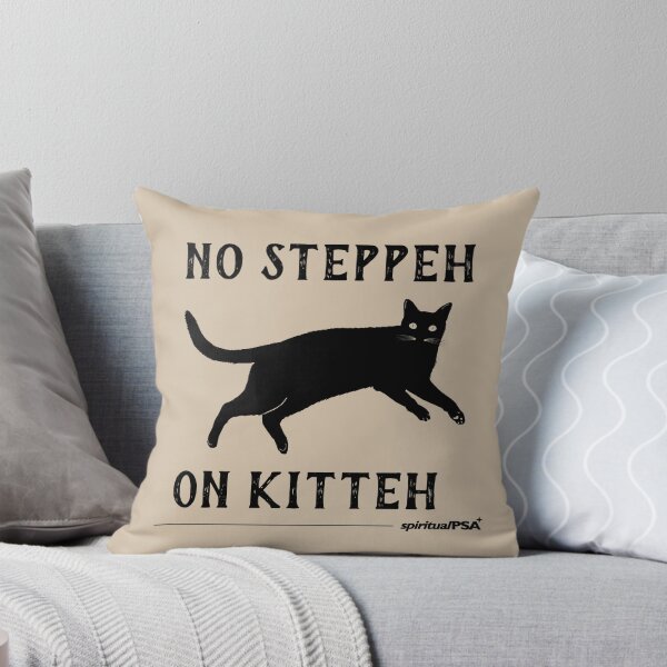 Item preview, No Steppeh On Kitteh // Cat PSA designed and sold by spiritualPSA✧.