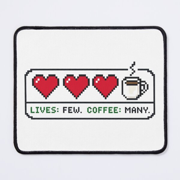 Item preview, Lives Few Coffee Many Pixel Hearts designed and sold by MOSIDRIP™.