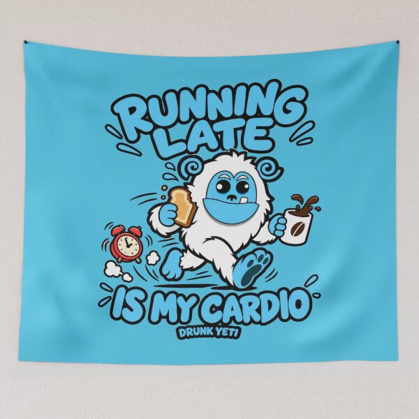 Item preview, Running Late Is My Cardio – Drunk Yeti Morning Humor designed and sold by DrunkYeti.