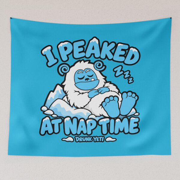 Item preview, I Peaked at Nap Time – Drunk Yeti Sleepy Humor designed and sold by DrunkYeti.