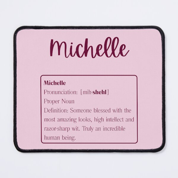 Item preview, Michelle - A Dictionary Definition designed and sold by AndysTeeShop.