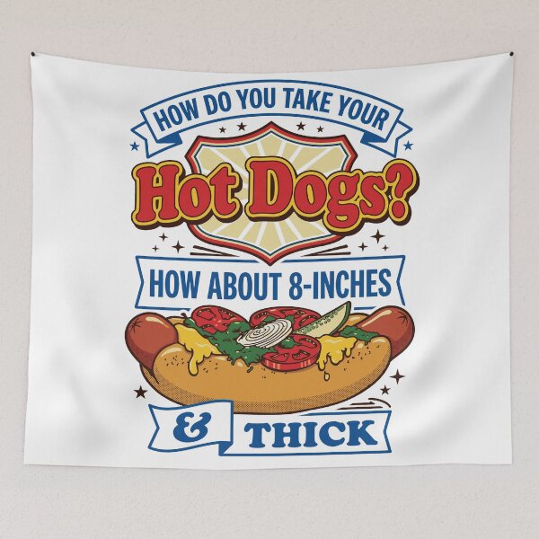 Item preview, How Do You Take Your Hot Dogs How About 8-Inches And Thick Funny BBQ designed and sold by mareix.