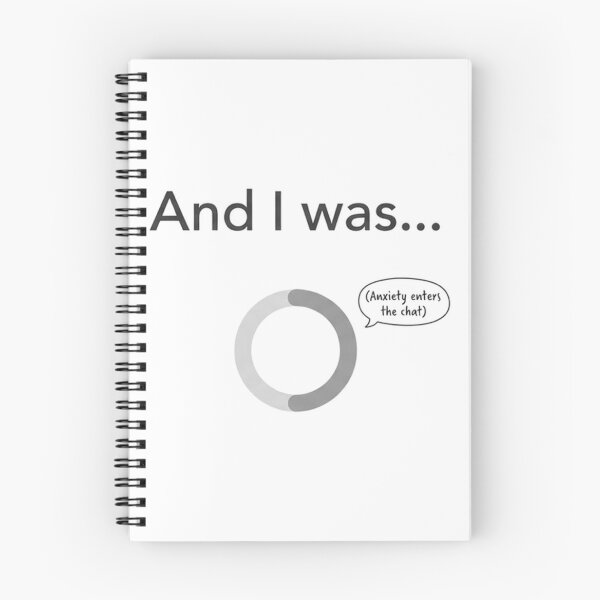 Item preview, And I Was... Anxiety Enters the Chat – Funny Loading Humor designed and sold by SaberBastawy9.