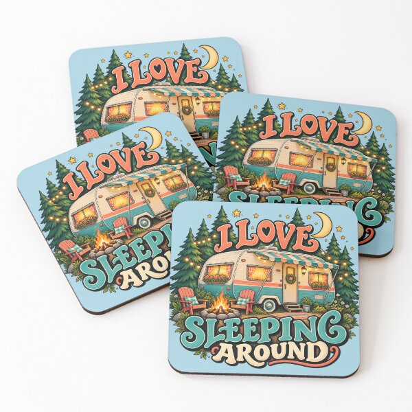 Item preview, I love sleeping around camping design designed and sold by Linda La Guardia.