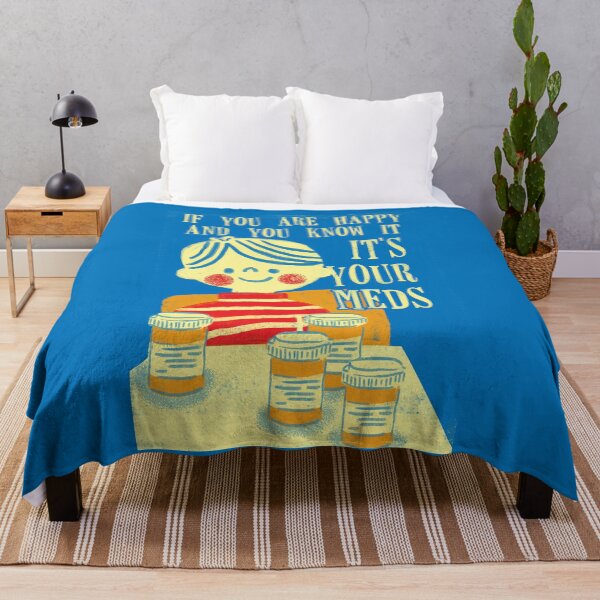 Item preview, if you are happy and you know it it's your meds (mental health) designed and sold by remerasnerdas.