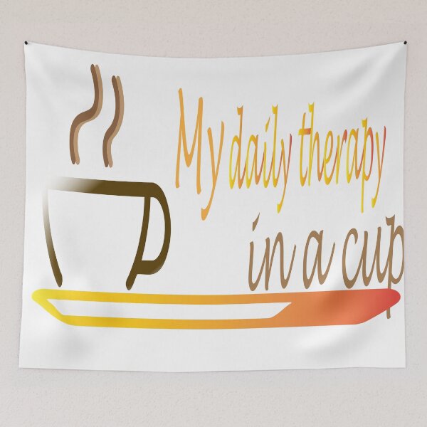 Item preview, My Daily Therapy In A Cup Coffee Lover Design designed and sold by alaghashop9.