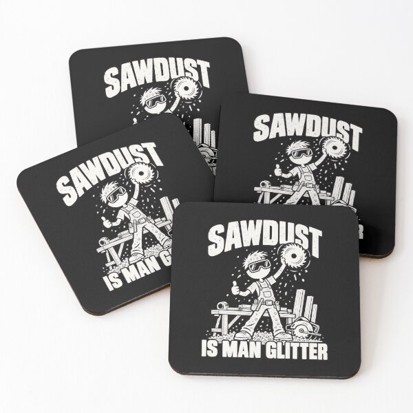 Item preview, Sawdust Is Man Woodworking Carpenter Enthusiasts Specialist designed and sold by chem3a-wst.