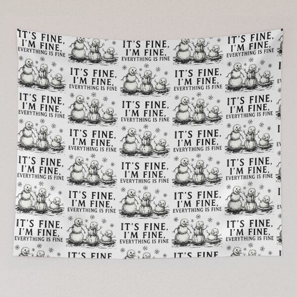 Item preview, It's Fine I'm Fine Everything is Fine Snowman designed and sold by Redgiant87x.