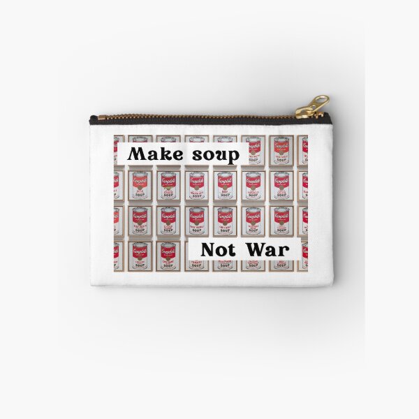 Item preview, Make soup not war designed and sold by Fleurishing photos.