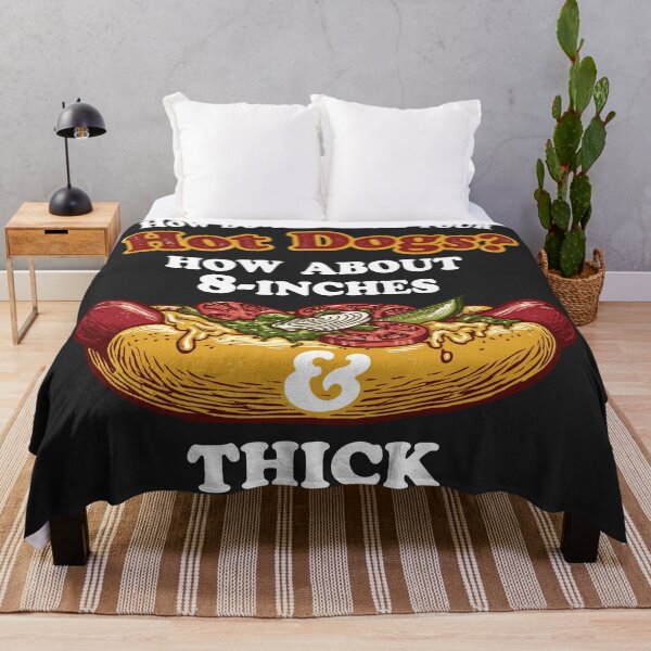 Item preview, How Do You Take Your Hot Dogs How About 8-Inches And Thick Loaded Hot Dog designed and sold by mareix.