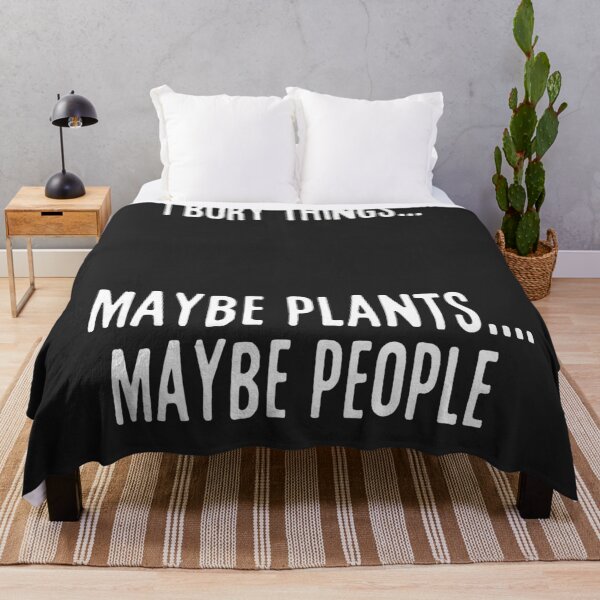 Item preview, I Bury Things Maybe Plants Maybe People Funny Gardener Quote Typography designed and sold by mareix.