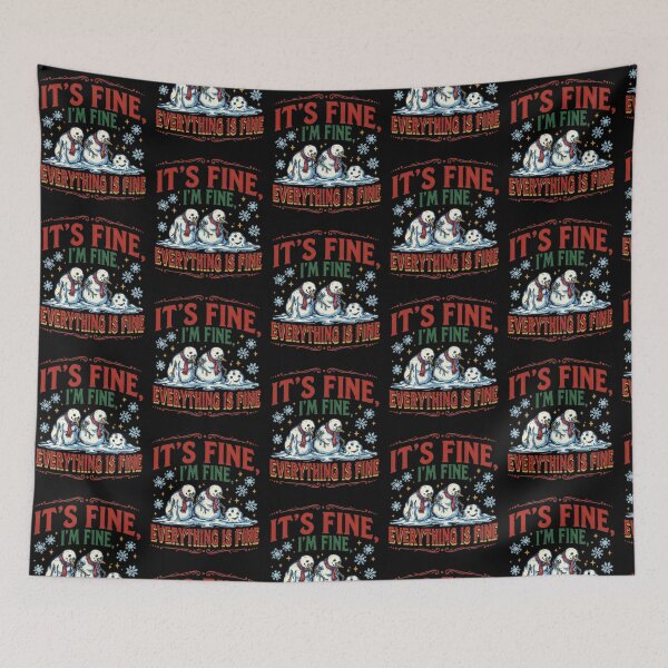 Item preview, It's Fine I'm Fine Everything is Fine Snowman Festive designed and sold by Redgiant87x.