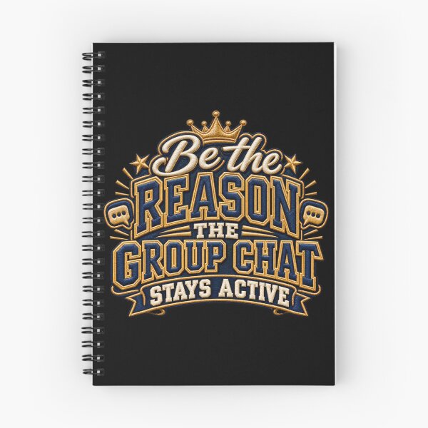 Item preview, Be the Reason the Group Chat Stays Active – Funny Group Chat Quote, Navy & Gold Varsity Embroidery Design designed and sold by Emoji Emblems.