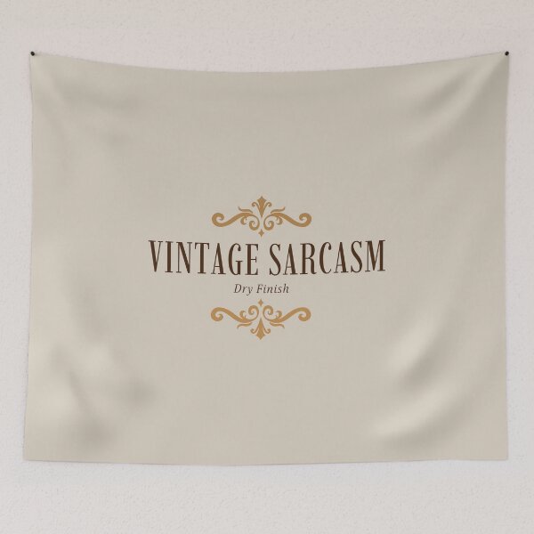 Item preview, Vintage Sarcasm Dry Finish Vintage Luxury Label Funny designed and sold by HYPNK.