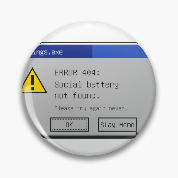 Item preview, Social Battery Not Found Retro Error Message designed and sold by rabodalt.