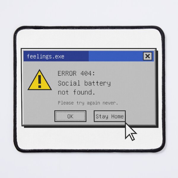Item preview, Social Battery Not Found Retro Error Message designed and sold by rabodalt.