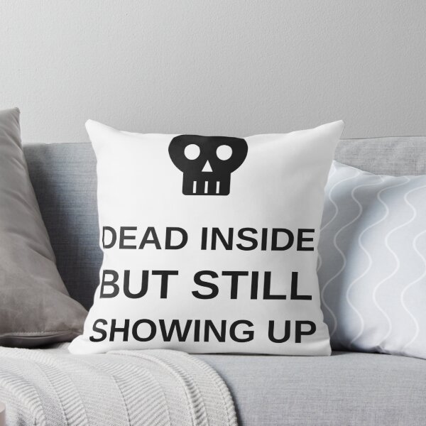 Item preview, Dead Inside But Still Showing Up Funny Halloween Skeleton designed and sold by jz0n.x.