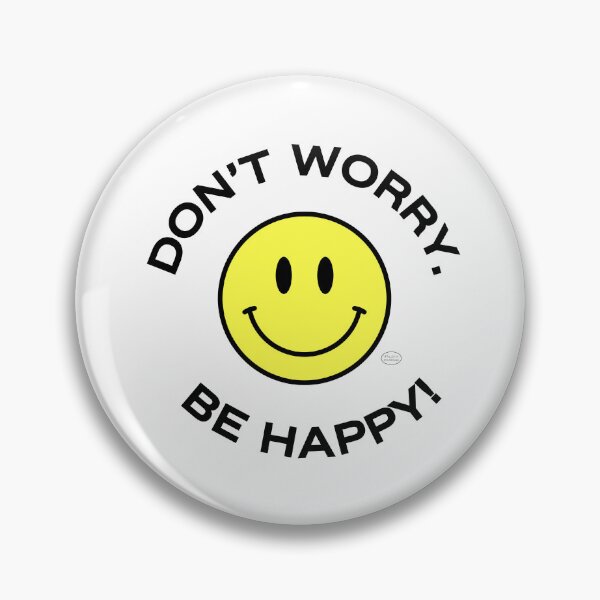 Item preview, Don't Worry. Be Happy! designed and sold by ArtByMEDesigns.