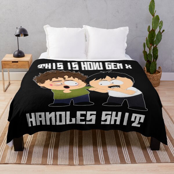 Item preview, This Is How Gen X Handles Shit | South Park | South America designed and sold by Crimson Dawn.