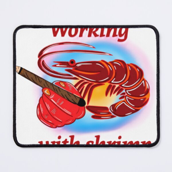 Item preview, Working With Shrimp designed and sold by purplejrans.