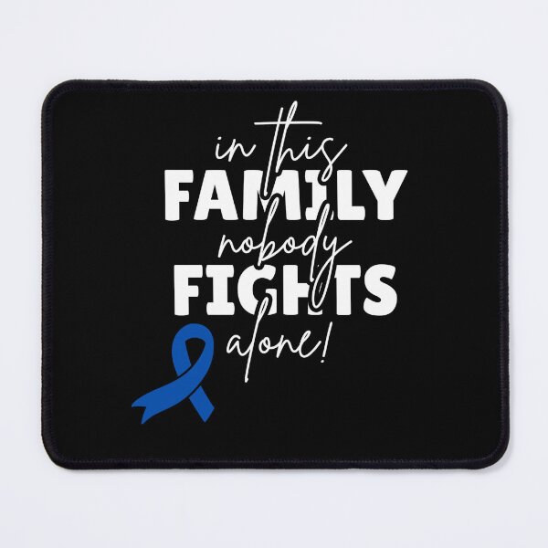 Item preview, In This Family Nobody Fights Alone Colon Cancer Awareness Family Support designed and sold by Dondonmart.