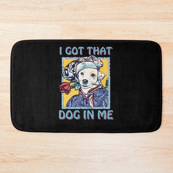 Item preview, I Got That Dog In Me Art designed and sold by ALICIAxGONZALEZ.