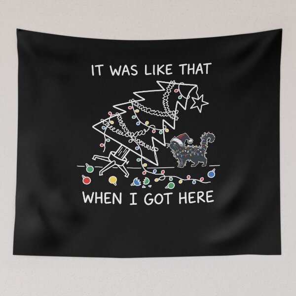 Item preview, It Was Like That When I Got Here Funny Cat Christmas designed and sold by ALICIAxGONZALEZ.
