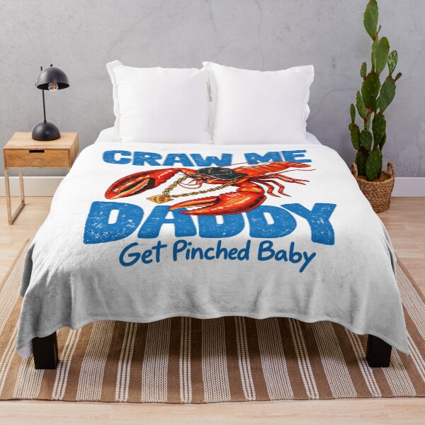Item preview, Craw Me Daddy Get Pinched Baby designed and sold by tammyrange.