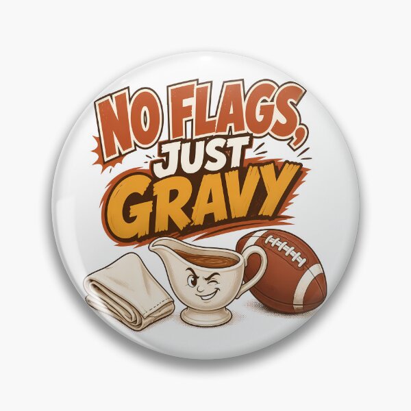 Item preview, No Flags Just Gravy Funny Backyard Football designed and sold by RoyesButler.