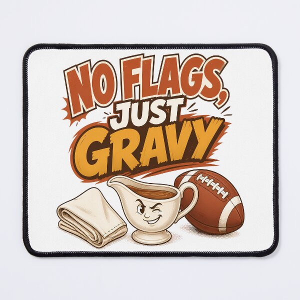 Item preview, No Flags Just Gravy Funny Backyard Football designed and sold by RoyesButler.